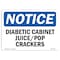 Signmission OSHA Notice, 5" Height, Diabetic Cabinet Juice Pop Crackers Sign, 7" X 5", Landscape OS-NS-D-57-L-10981 - alternate 1